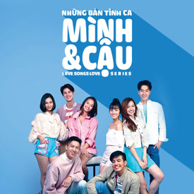 NHỮNG BẢN TÌNH CA – MÌNH VÀ CẬU - Vietsub