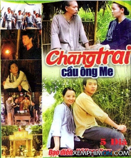 CHÀNG TRAI CẦU ÔNG ME - LT