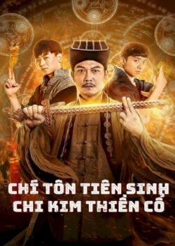 Chí Tôn Tiên Sinh: Chi Kim Thiền Cố