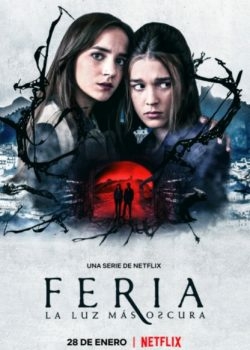 Feria: Ánh Sáng Tăm Tối Nhất (Phần 1)